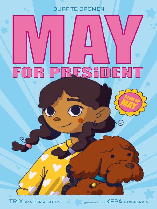 Title details for May for President--Durf te dromen by Trix van der Vleuten - Available